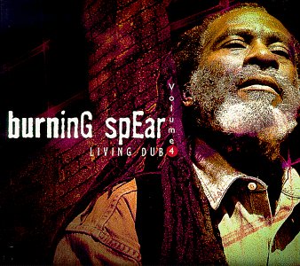 BURNING SPEAR - V4 LIVING DUB (W/2 NEW TRACKS)