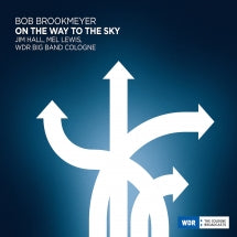 BOB BROOKMEYER & JIM HALL & MEL LEWIS - ON THE WAY TO THE SKY [CD]