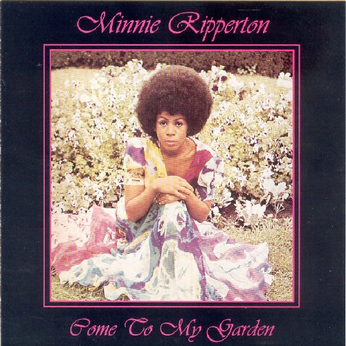 RIPERTON, MINNIE - COME TO MY GARDEN