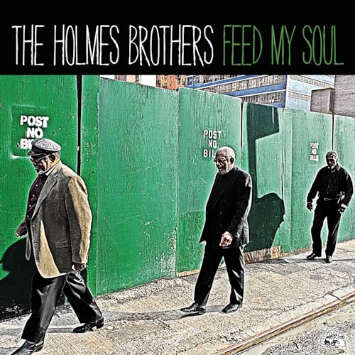 THE HOLMES BROTHERS - FEED MY SOUL (CD)