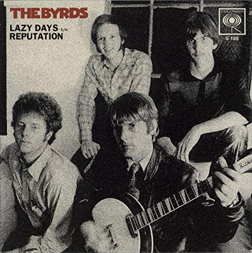 THE BYRDS - LAZY DAYS/REPUTATION (VINYL)