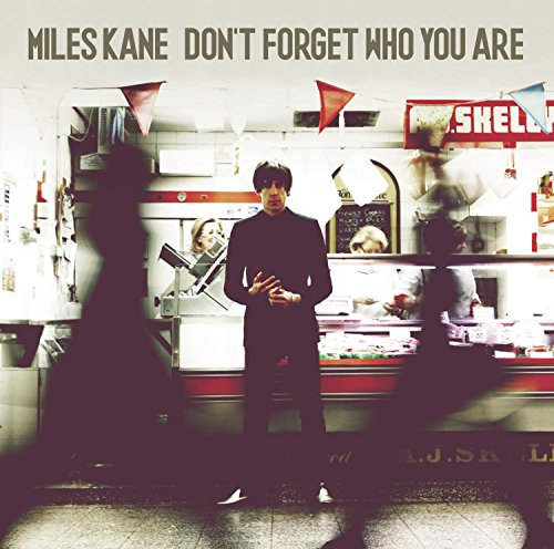 KANE, MILES - DON'T FORGET WHO YOU ARE