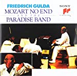 GULDA, FRIEDRICH - MOZART NO END AND THE PARADISE BAND