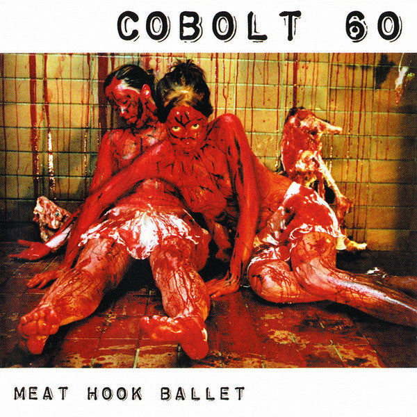 COBOLT 60  - MEAT HOOK BALLET