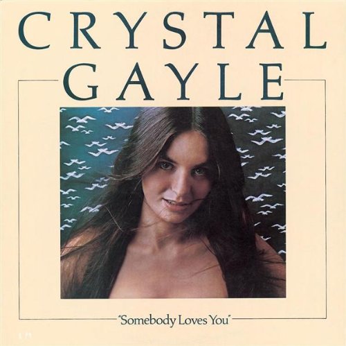 GAYLE, CRYSTAL - SOMEBODY LOVES YOU