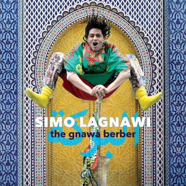 LAGNAWI, SIMO - THE GNAWA BERBER