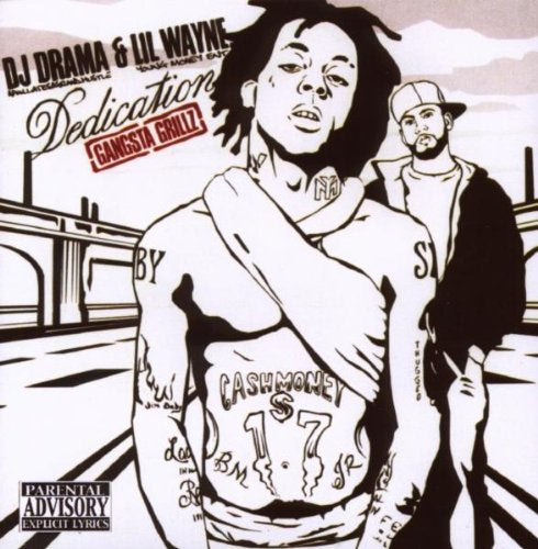 LIL WAYNE/DJ DRAMA - DEDICATION GANGSTA GRILLZ