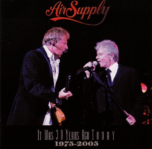 AIR SUPPLY - IT WAS 30 YEARS AGO TODAY