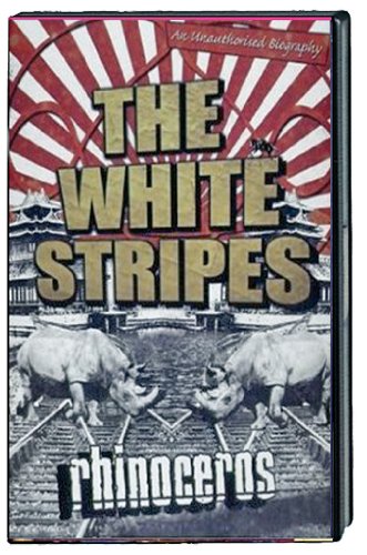 WHITE STRIPES  - DVD-RHINOCEROS (UNAUTHORIZED)