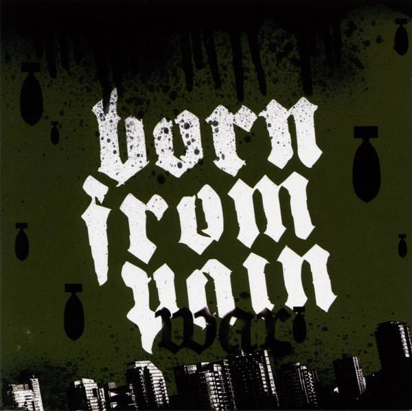 BORN FROM PAIN  - WAR