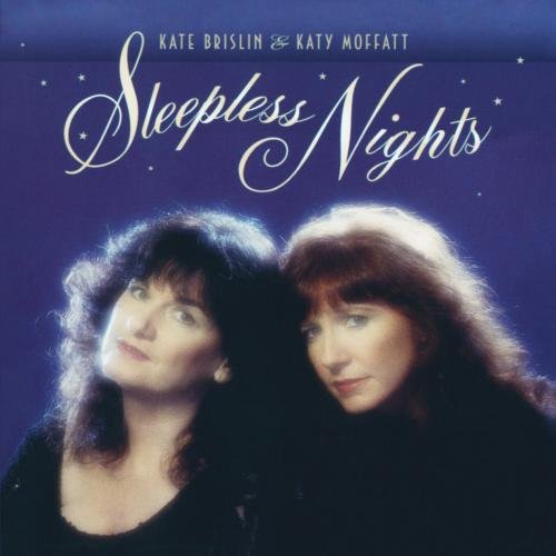 KATE BRISLIN & KATY MOFFATT - SLEEPLESS NIGHTS