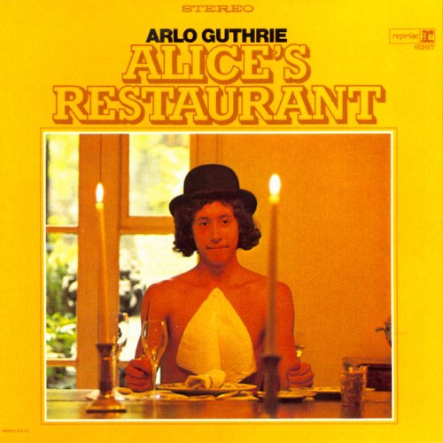 ARLO GUTHRIE - ALICE'S RESTAURANT