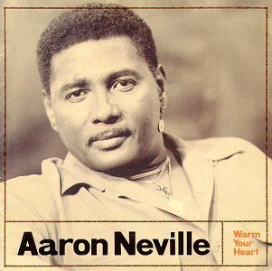 AARON NEVILLE - WARM YOUR HEART