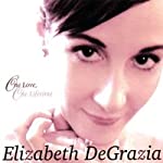 DEGRAZIA, ELIZABETH - ONE LOVE, ONE LIFETIME