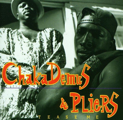 CHAKA DEMUS & PLIERS - TEASE ME