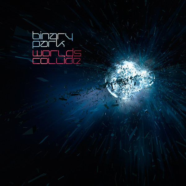 BINARY PARK  - WORLDS COLLIDE