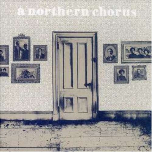 NORTHERN CHORUS  - BEFORE WE ALL GO TO PIECES