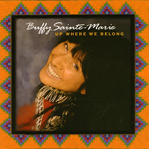 BUFFY SAINTE-MARIE - UP WHERE WE BELONG