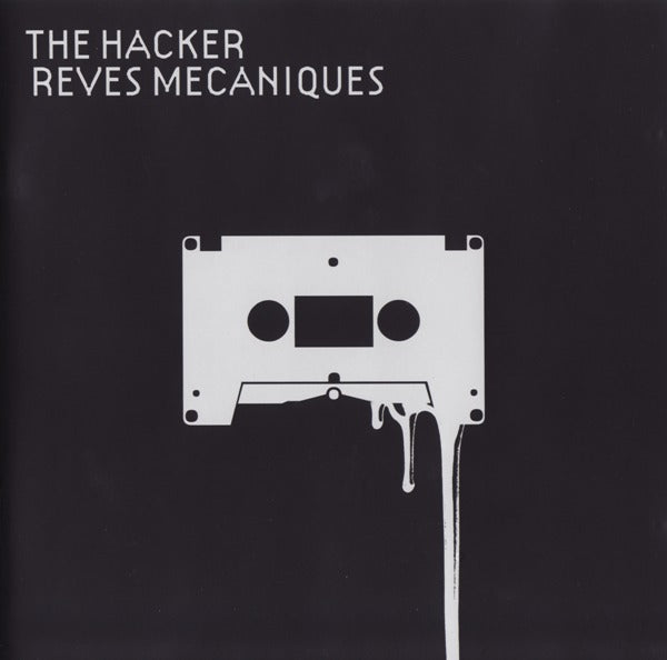 HACKER  - REVES MECANIQUES