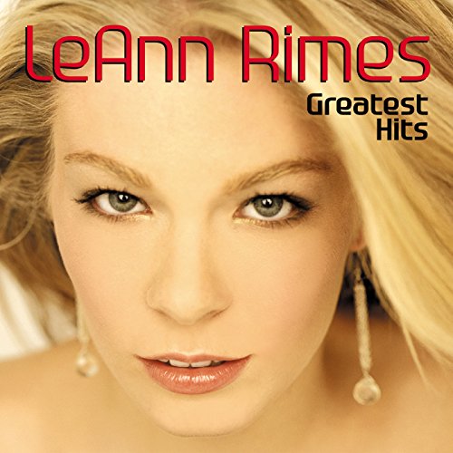 LEANN RIMES - GREATEST HITS