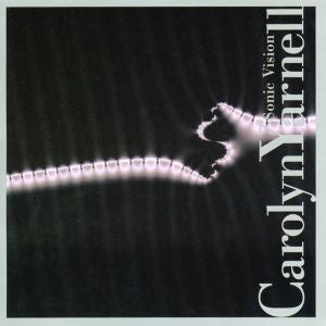 YARNELL, CAROLYN - SONIC VISION