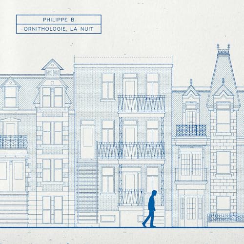 PHILIPPE B - ORNITHOLOGIE, LA NUIT (CD)