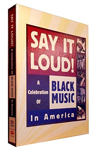 VARIOUS - SAY IT LOUD! A CELEBRATION OF BLACK MUSI