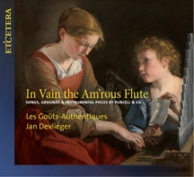 LES GOûTS-AUTHENTIQUES & JAN DEVLIEGER - IN VAIN THE AM'ROUS FLUTE [CD]