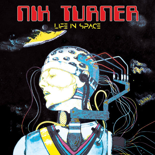 TURNER, NIK  - LIFE IN SPACE