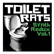 TOILET RATS - SYNTH REDUX VOL. 1 [CD]