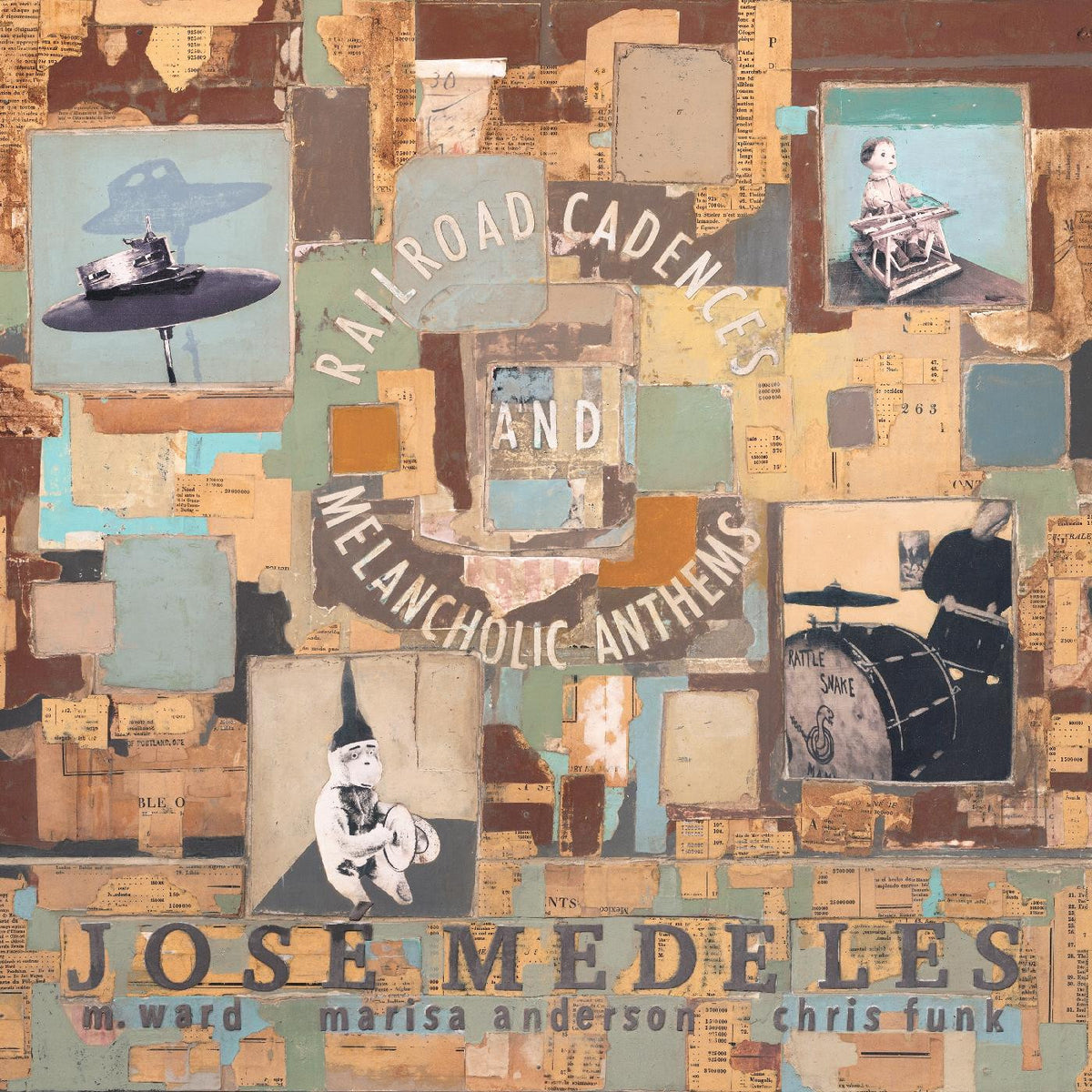 MEDELES, JOSE W/ M. WARD, MARISA ANDERSON & CHRIS FUNK - RAILROAD CADENCES & MELANCHOLIC ANTHEMS