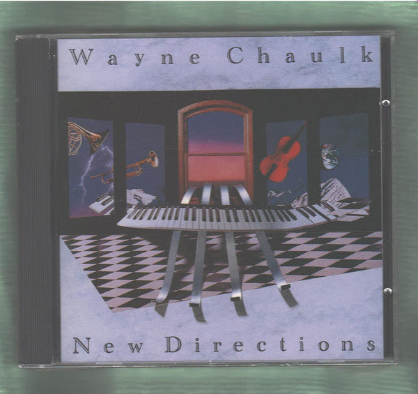 CHAULK, WAYNE  - NEW DIRECTIONS