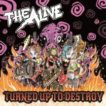 THE ALIVE - TURNED UP TO DESTROY [CD]