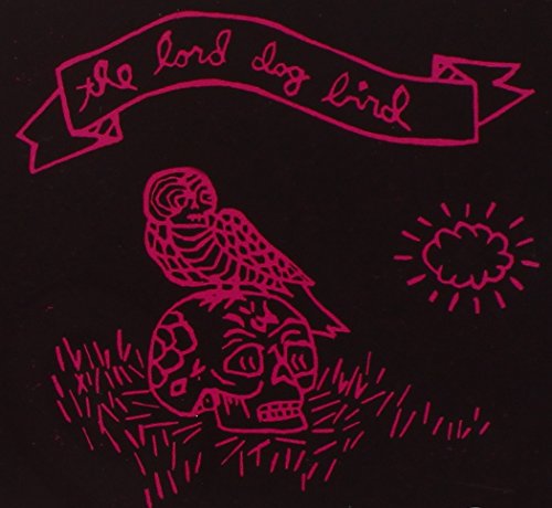 LORD DOG BIRD - LORD DOG BIRD