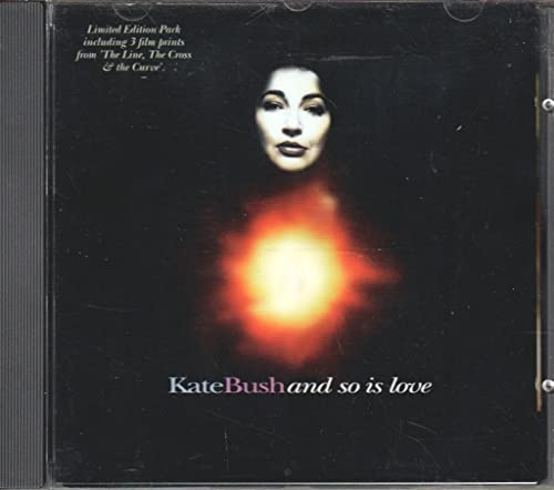 BUSH, KATE - AND SO IS LOVE