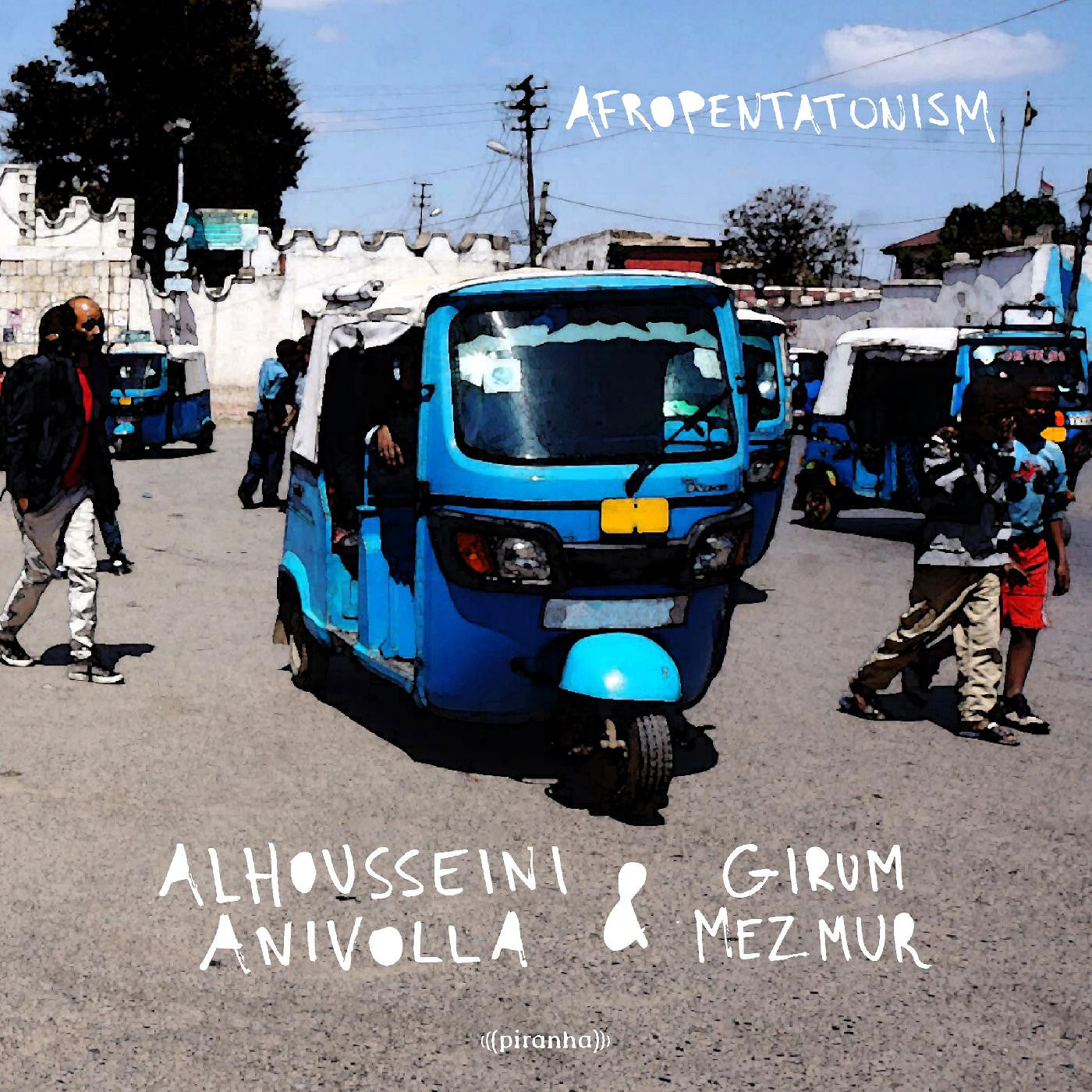 ANIVOLLA, ALHOUSSEINI & GIRUM MEZMUR - AFROPENTATONISM