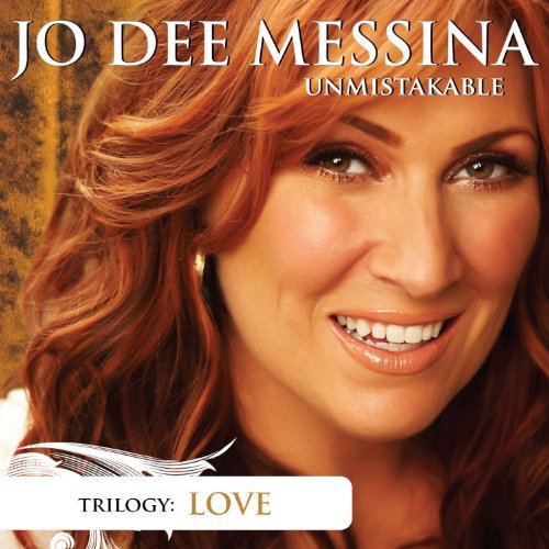 JO DEE MESSINA - UNMISTAKABLE LOVE