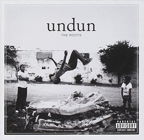 THE ROOTS - UNDUN