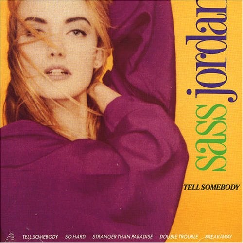 JORDAN, SASS - TELL SOMEBODY