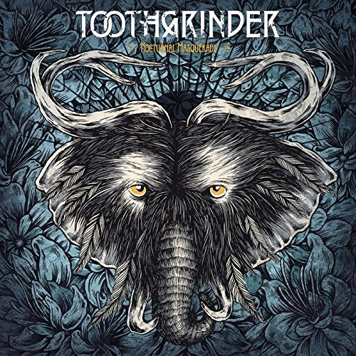 TOOTHGRINDER - NOCTURNAL MASQUERADE