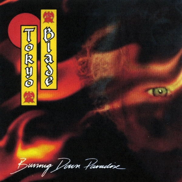 TOKYO BLADE  - BURNING DOWN PARADISE
