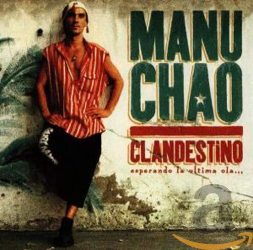 CHAO, MANU  - CLANDESTINO:  ESPERANDO LA ULTI