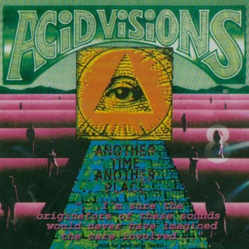 VARIOUS - ACID VISIONS V8-ANOTHER TIME, ANOTHER PL