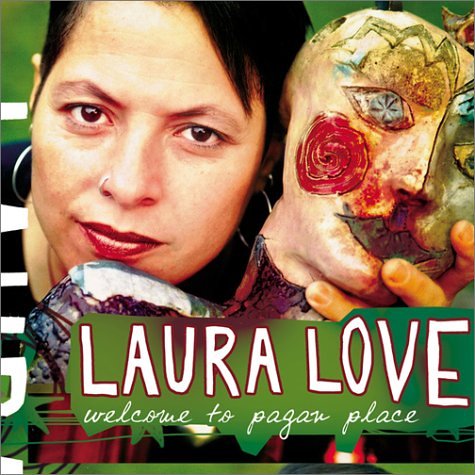 LOVE, LAURA - WELCOME TO PAGAN PLACE