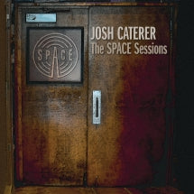 JOSH CATERER - THE SPACE SESSIONS [LP]