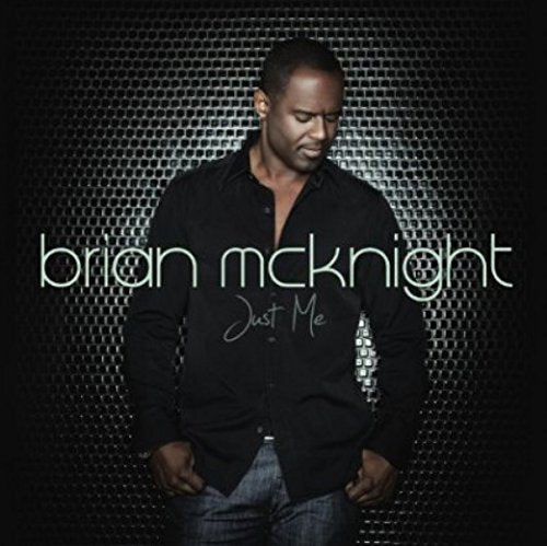 BRIAN MCKNIGHT - JUST ME