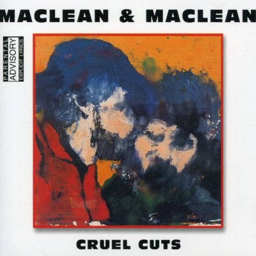 MACLEAN AND MACLEAN - CRUEL CUTS