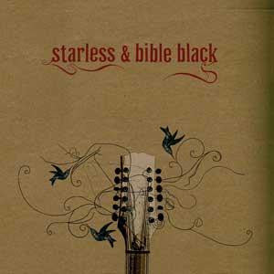 STARLESS & BIBLE BLACK  - ST