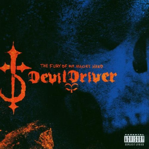 DEVILDRIVER - THE FURY OF OUR MAKER'S(EX