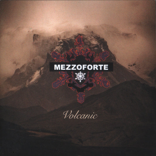 MEZZOFORTE  - VOLCANIC